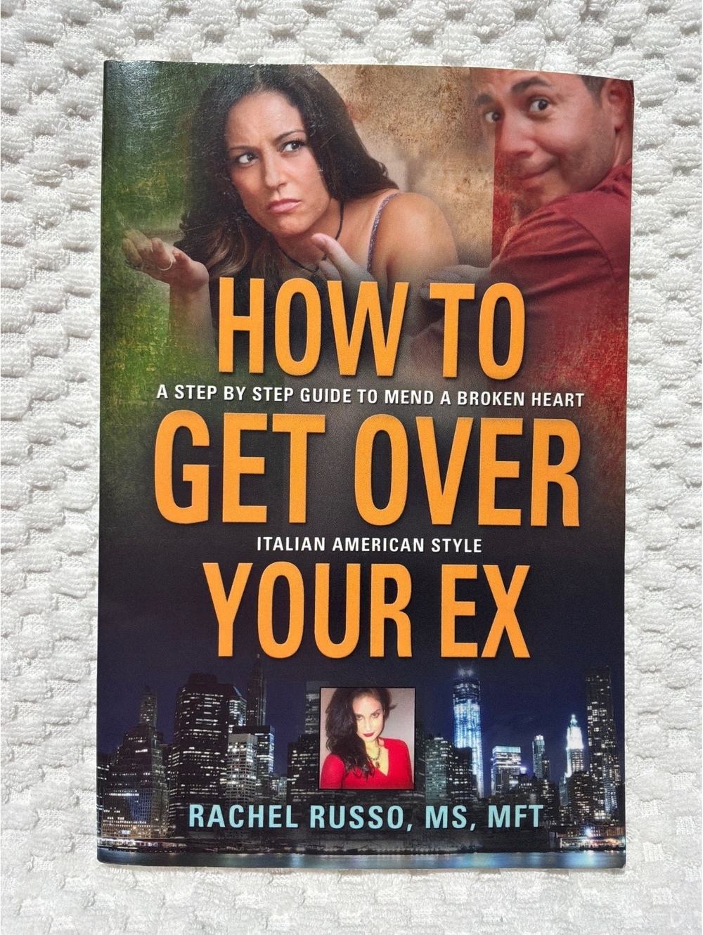 How to Get Over Your Ex: A Step by Step Guide to Mend a Broken Heart Italian-­‐‑